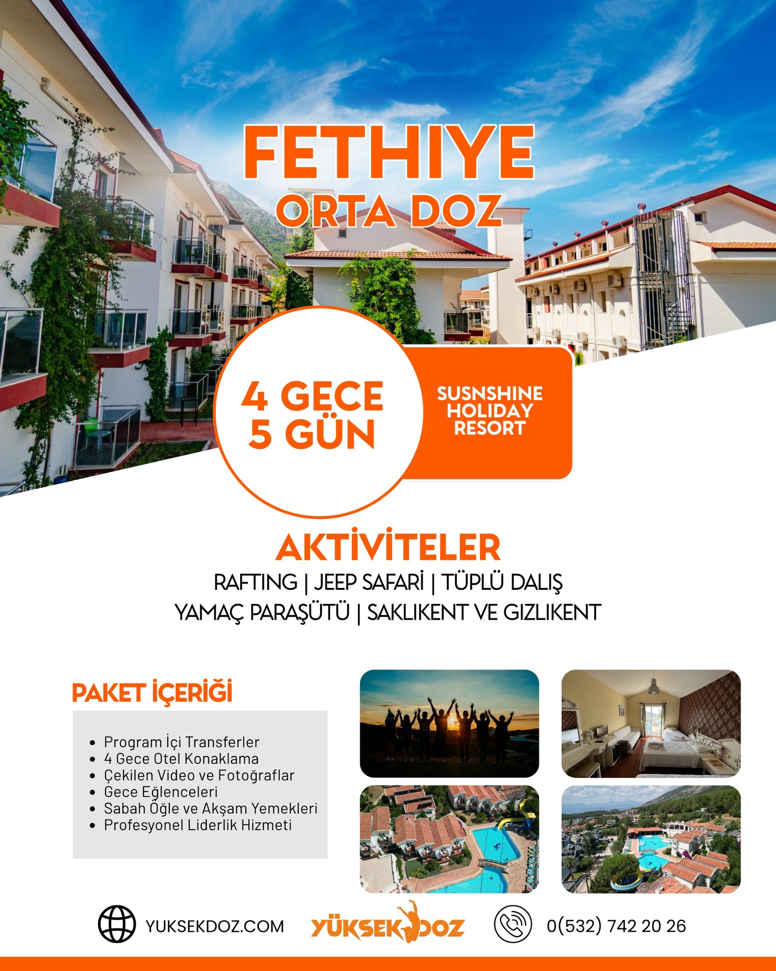 Fethiye Sunshine - Orta Doz